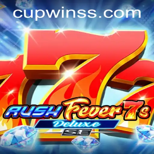 RushFever7sDeluxeSE: A Thrilling Gaming Experience Enhanced by CUPWIN