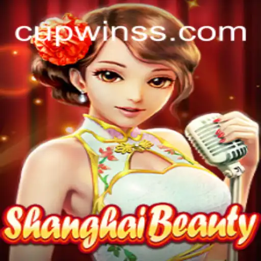 Exploring the Excitement of ShanghaiBeauty: The Ultimate Game to Capture the CUPWIN